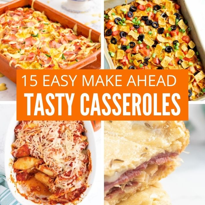 15 Easy Make Ahead Casseroles Passion For Savings